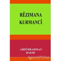 Rezımana Kurmanci - Abdürrahman Bakır - Ar Yayınları