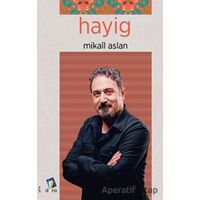 Hayig - Mikail Aslan - Dara Yayınları