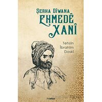 Şerha Diwana Ehmede Xani - Tehsin İbrahim Doski - Nubihar Yayınları