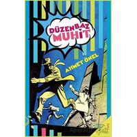 Düzenbaz Muhit - Ahmet Önel - h2o Kitap