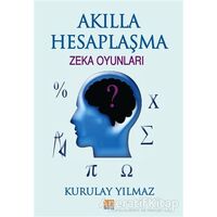 Akılla Hesaplaşma - Kurulay Yılmaz - Tunç Yayıncılık