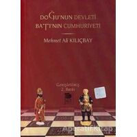 Doğunun Devleti Batının Cumhuriyeti - Mehmet Ali Kılıçbay - İmge Kitabevi Yayınları