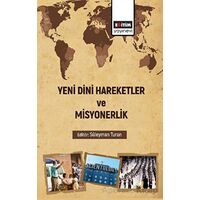 Yeni Dini Hareketler ve Misyonerlik - Kolektif - Eğitim Yayınevi - Bilimsel Eserler