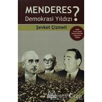 Menderes Demokrasi Yıldızı? - Şevket Çizmeli - Arkadaş Yayınları