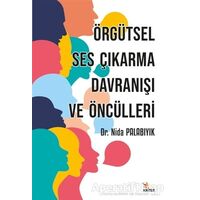 Örgütsel Ses Çıkarma Davranışı ve Öncülleri - Nida Palabıyık - Kriter Yayınları