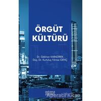 Örgüt Kültürü - Gökhan Karadirek - Astana Yayınları