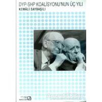 DYP-SHP Koalisyonu’nun Üç Yılı - Kemali Saybaşılı - Bağlam Yayınları