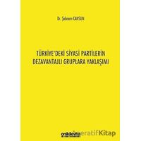 Türkiyedeki Siyasi Partilerin Dezavantajlı Gruplara Yaklaşımı