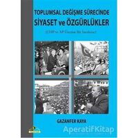 Toplumsal Değişme Sürecinde Siyaset ve Özgürlükler - Kolektif - Ütopya Yayınevi