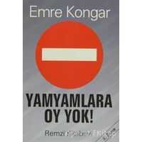 Yamyamlara Oy Yok! - Emre Kongar - Remzi Kitabevi