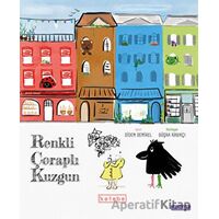 Renkli Çoraplı Kuzgun - Didem Demirel - Ketebe Çocuk