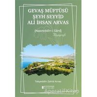 Gevaş Müftüsü Şeyh Seyyid Ali İhsan Arvas - Takyeddin Zahid Arvas - Kutup Yıldızı Yayınları