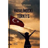 Hayalimdeki Türkiye - Zekiye Doğan - Kuytu Yayınları