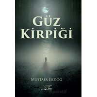 Güz Kirpiği - Mustafa Erdoğ - Kuytu Yayınları