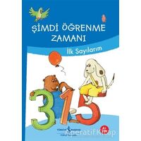 Şimdi Öğrenme Zamanı - İlk Sayılarım - Ute Müller-Wolfangel - İş Bankası Kültür Yayınları