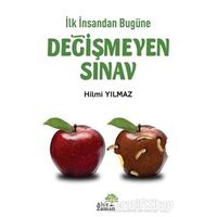 İlk İnsandan Bugüne Değişmeyen Sınav - Hilmi Yılmaz - Ahir Zaman