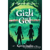 Gizli Göl - Karen Inglis - Kuzey Yayınları