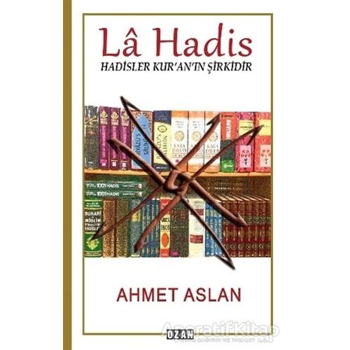 La Hadis - Ahmet Aslan - Ozan Yayıncılık