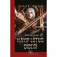 Kayıp Lotus Çiçeği - Kehanet Serisi 2 - Pınar Uzun - La Kitap