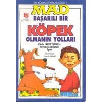 Mad - Başarılı Bir Köpek Olmanın Yolları - Larry Siegel - Aksoy Yayıncılık