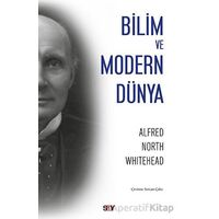 Bilim ve Modern Dünya - Alfred North Whitehead - Say Yayınları