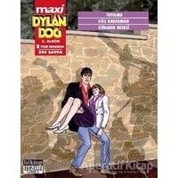 Dylan Dog Maxi 2. Albüm : Tutulma - Göz Kararması - Günahın Bedeli - Luigi Mignacco - Lal Kitap