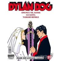 Dylan Dog Sayı 23 Ölüm Sizi Ayırana Kadar - Bruno Brindisi - Lal Kitap
