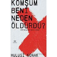 Komşum Beni Neden Öldürdü? - Hulusi Konak - Hükümdar Yayınları