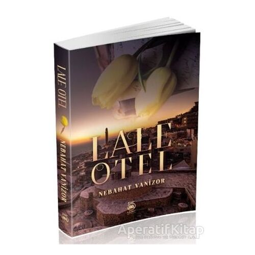 Lale Otel - Nebahat Vanizor - 5 Şubat Yayınları