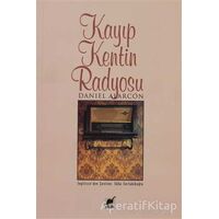 Kayıp Kentin Radyosu - Daniel Alarcon - Ayrıntı Yayınları