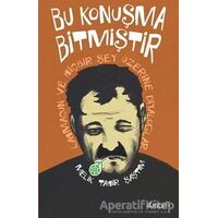 Bu Konuşma Bitmiştir - Melik Tahir Şaştım - Dante Kitap