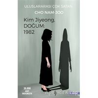 Kim Jiyeong, Doğum: 1982 - Cho Nam-Joo - A7 Kitap