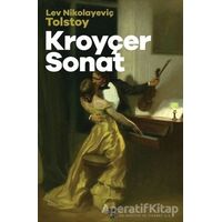 Kroyçer Sonat - Lev Nikolayeviç Tolstoy - Halk Kitabevi