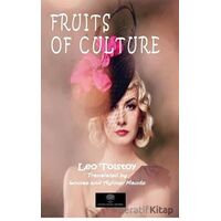 Fruits Of Culture - Lev Nikolayeviç Tolstoy - Platanus Publishing