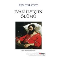 İvan İlyiçin Ölümü - Lev Nikolayeviç Tolstoy - Can Yayınları