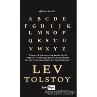 Aforizmalar - Lev Tolstoy - Lev Nikolayeviç Tolstoy - Siyah Beyaz Yayınları