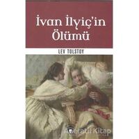 İvan İlyiçin Ölümü - Lev Nikolayeviç Tolstoy - Dorlion Yayınları