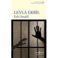 Eski Sevgili - Leyla Erbil - İş Bankası Kültür Yayınları