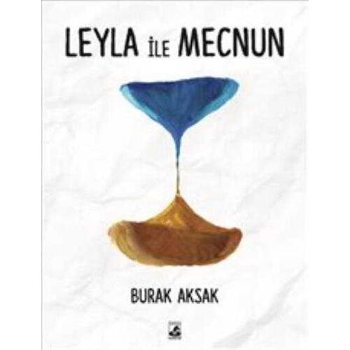 Leyla ile Mecnun - Burak Aksak - Küsurat Yayınları