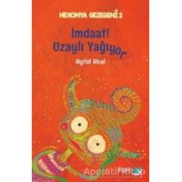 İmdaat! Uzaylı Yağıyor - Hexonya Gezegeni 2 - Aytül Akal - FOM Kitap