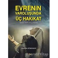 Evrenin Varoluşunda Üç Hakikat - Hüseyin Sürensoy - Sitav Yayınevi