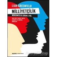 Milliyetçilik - Liah Greenfeld - Alfa Yayınları