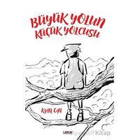 Büyük Yolun Küçük Yolcusu - Kaan Can - Librum Kitap