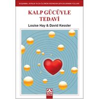 Kalp Gücüyle Tedavi - David Kessler - Altın Kitaplar