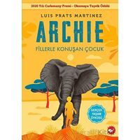 Archie - Fillerle Konuşan Çocuk - Luis Prats Martinez - Beyaz Balina Yayınları