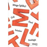 Çok Özel İsimler Sözlüğü - Müge İplikçi - Can Yayınları
