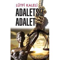 Adaletsiz Adalet - Lütfi Kaleli - Berfin Yayınları