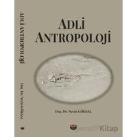 Adli Antropoloji - Nevin Göksal - Bilgin Kültür Sanat Yayınları