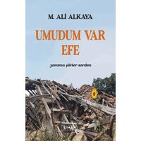 Umudum Var Efe - M. Ali Alkaya - Liman Yayınevi