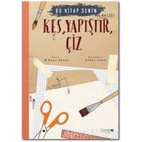 Kes Yapıştır Çiz - M. Banu Aksoy - Redhouse Kidz Yayınları